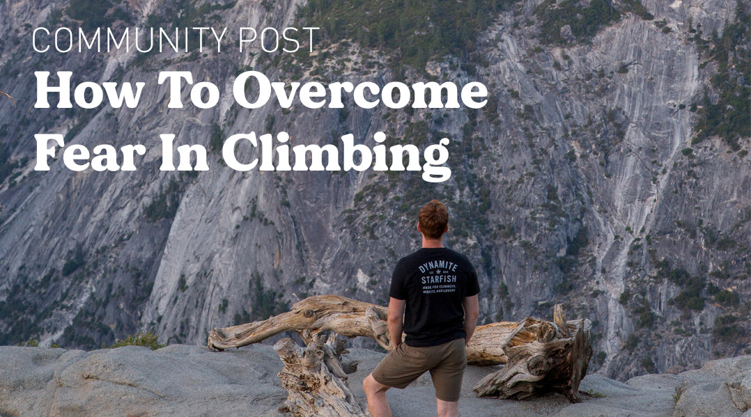 How To Overcome Fear In Climbing