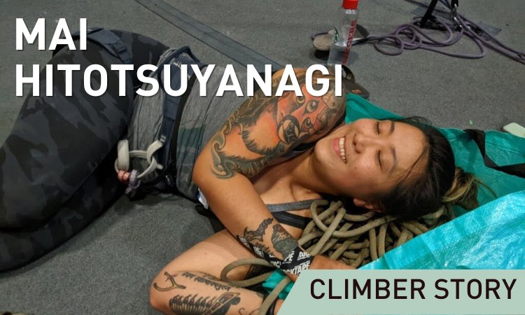 Climber Story: Mai Hitotsuyanagi - Dynamite Starfish