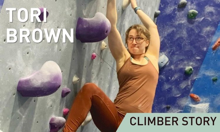 Climber Story: Tori Brown - Dynamite Starfish