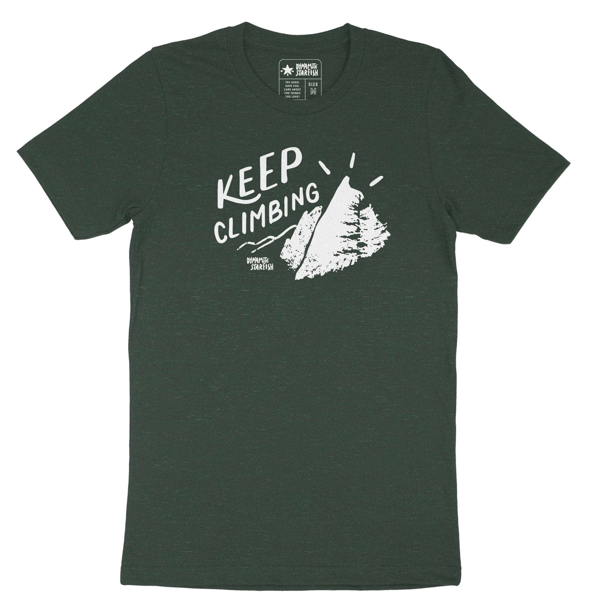 Keep Climbing Mountains — Unisex T-Shirt