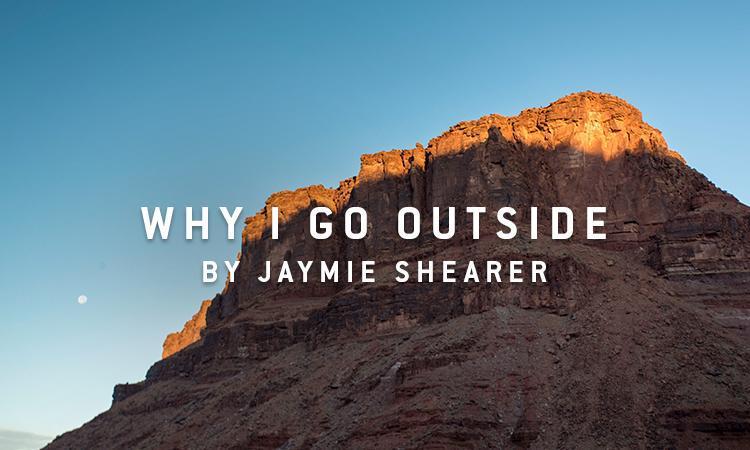 Why I Go Outside — by Jaymie Shearer | Dynamite Starfish
