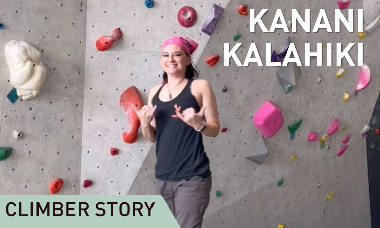 Climber Story: Kanani Kalahiki
