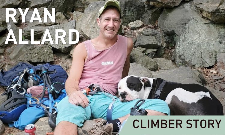 Climber Story: Ryan Allard - Dynamite Starfish