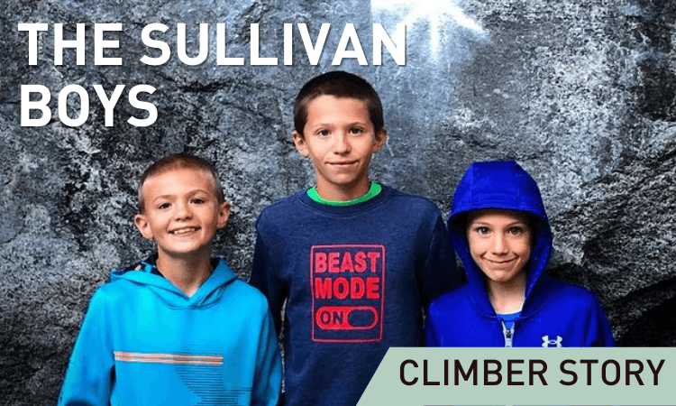 Climber Story: The Sullivan Boys - Dynamite Starfish