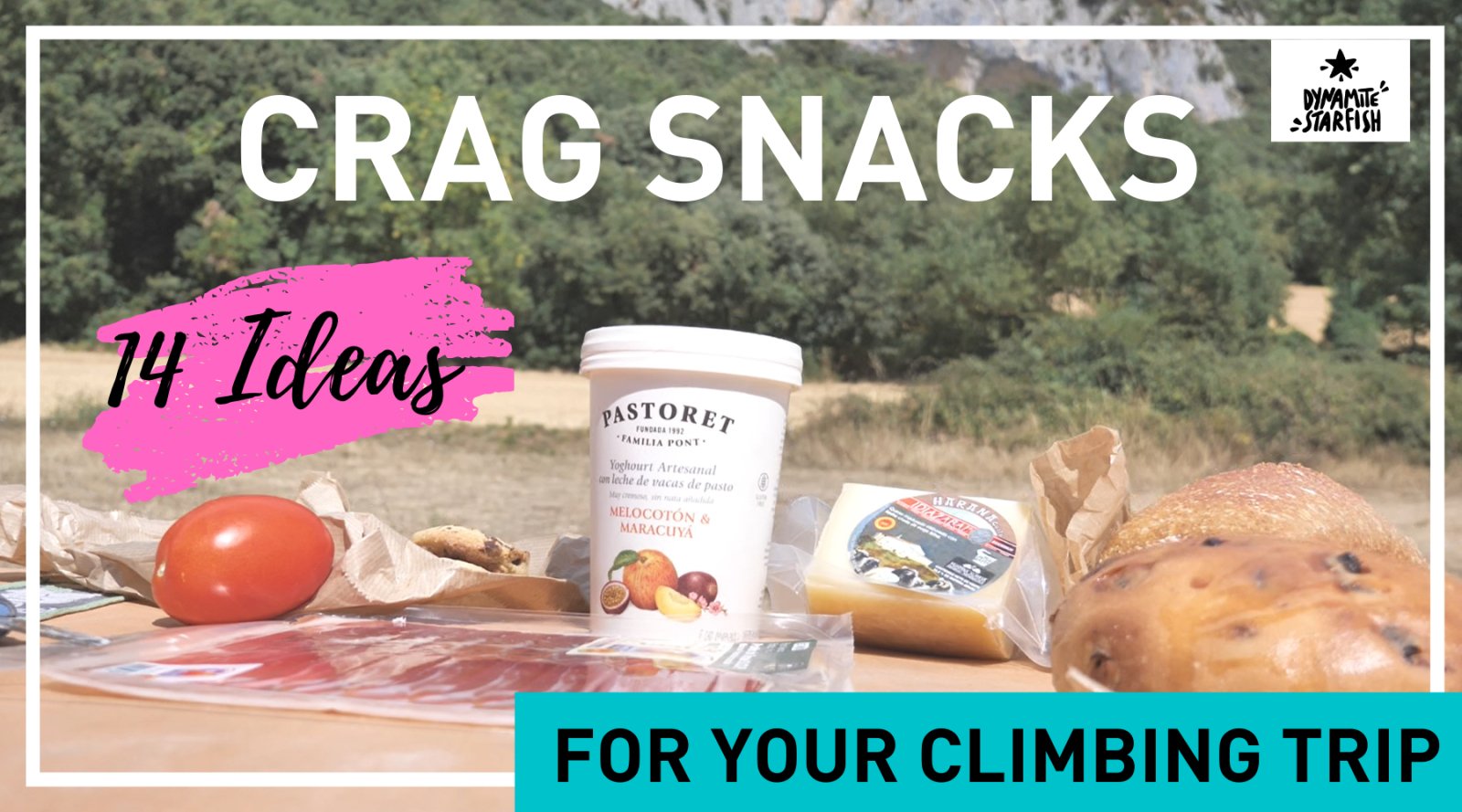 The Best Foods for Rock Climbing: 14 Crag Snack Ideas For Your Next Trip! - Dynamite Starfish
