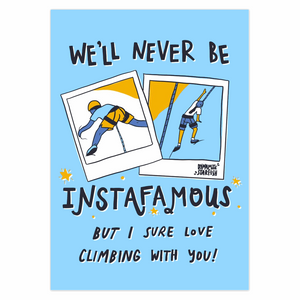 Never Be Instafamous - Rock Climbing greeting card