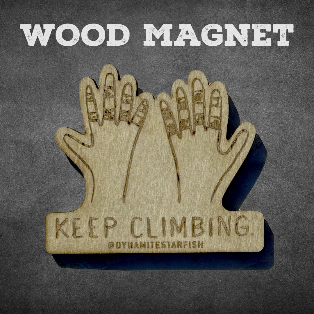 Taped Hands Keep Climbing — Wood Laser Engraved Magnet