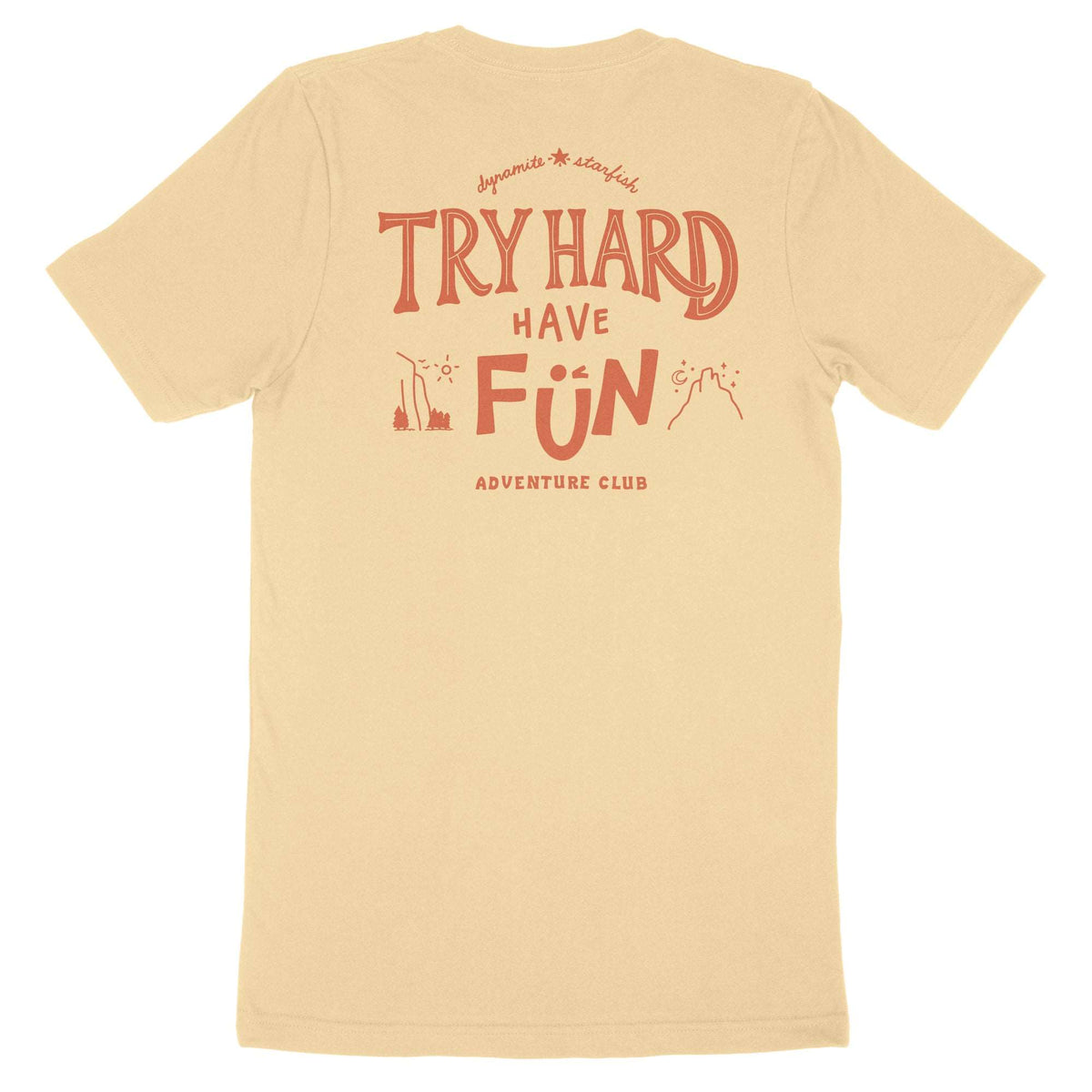 Try Hard Have Fun — Unisex T-Shirt