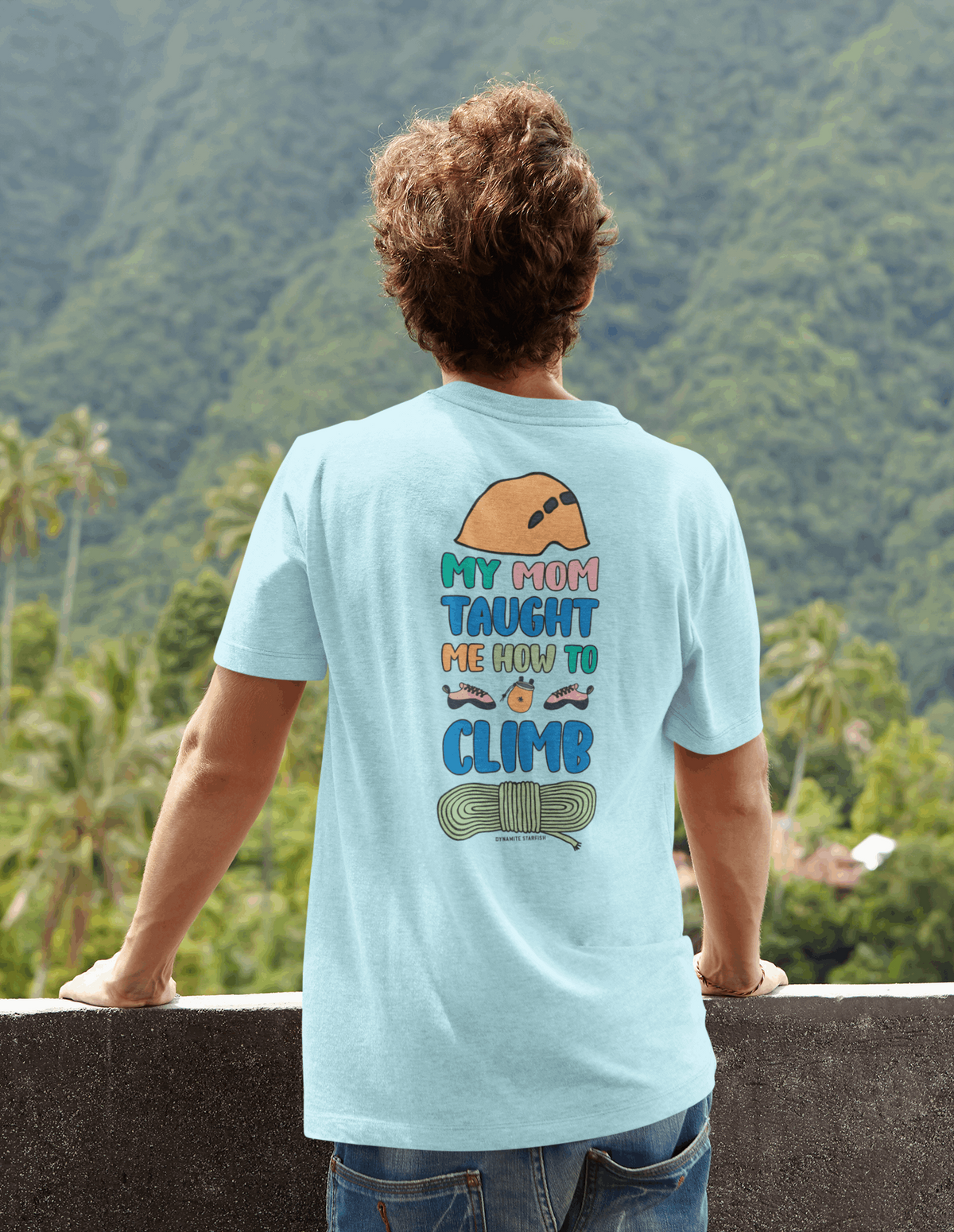 My Mom Taught Me How to Climb — Unisex Rock Climbing T-Shirt