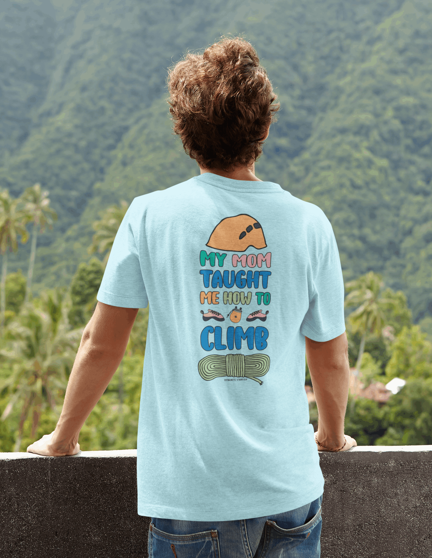 My Mom Taught Me How to Climb — Unisex Rock Climbing T-Shirt