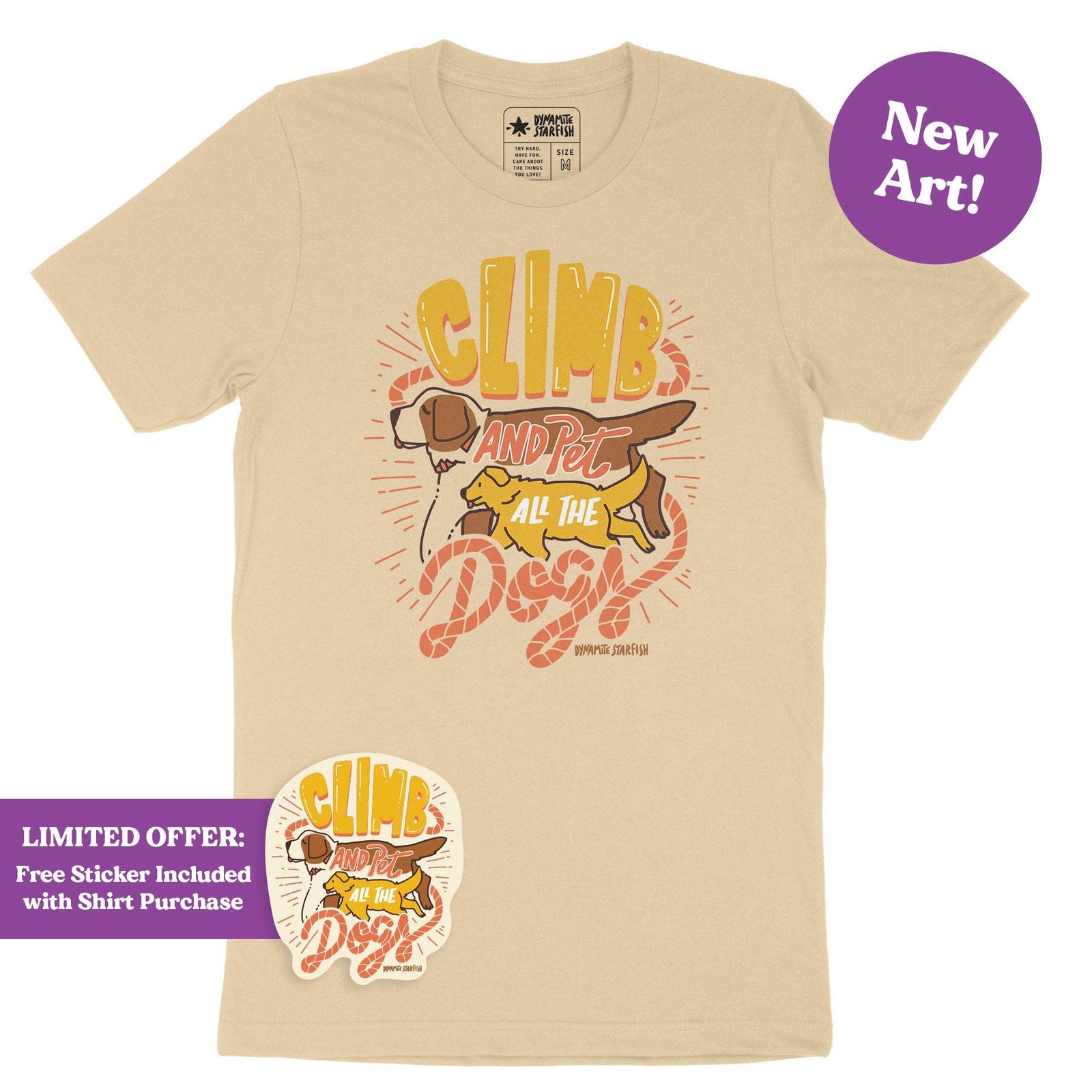 Climb and Pet All the Dogs — Unisex T-Shirt