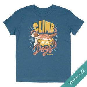 Climb and Pet All the Dogs — Youth Kid's T-Shirt