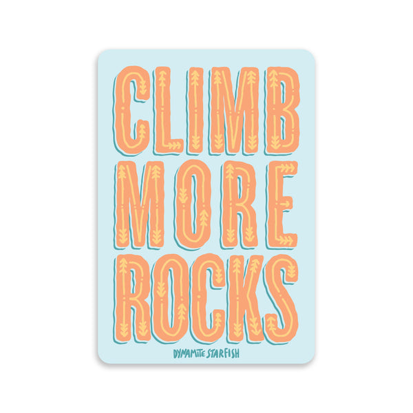 Climb Rocks Sticker Climb More Rocks 3
