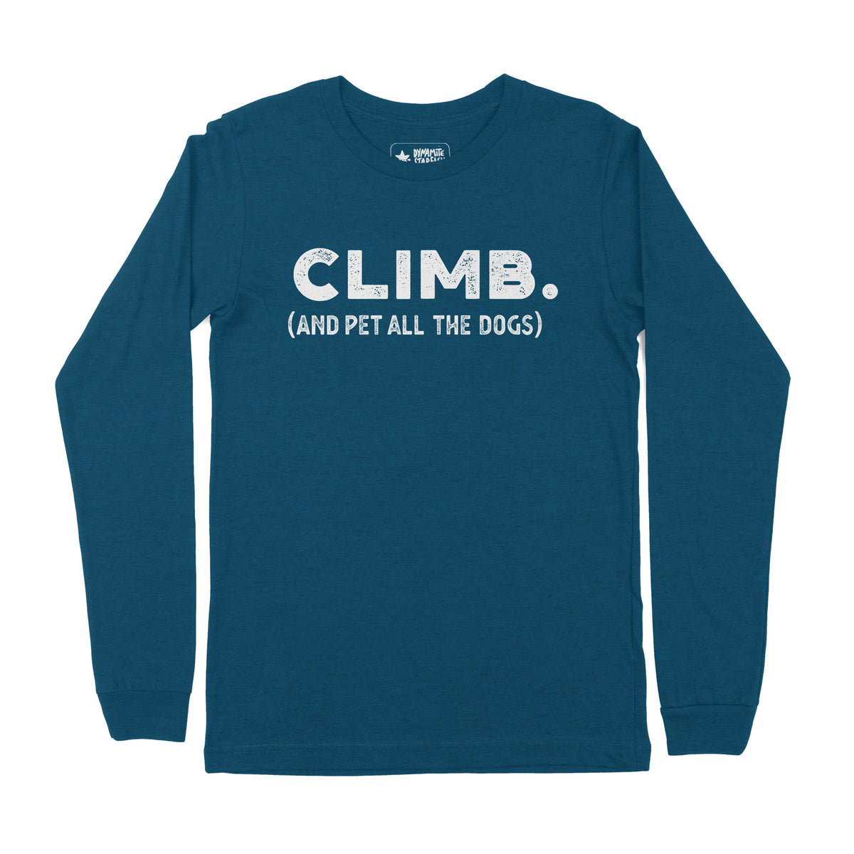Climb and Pet All the Dogs — Unisex Long Sleeve T-Shirt