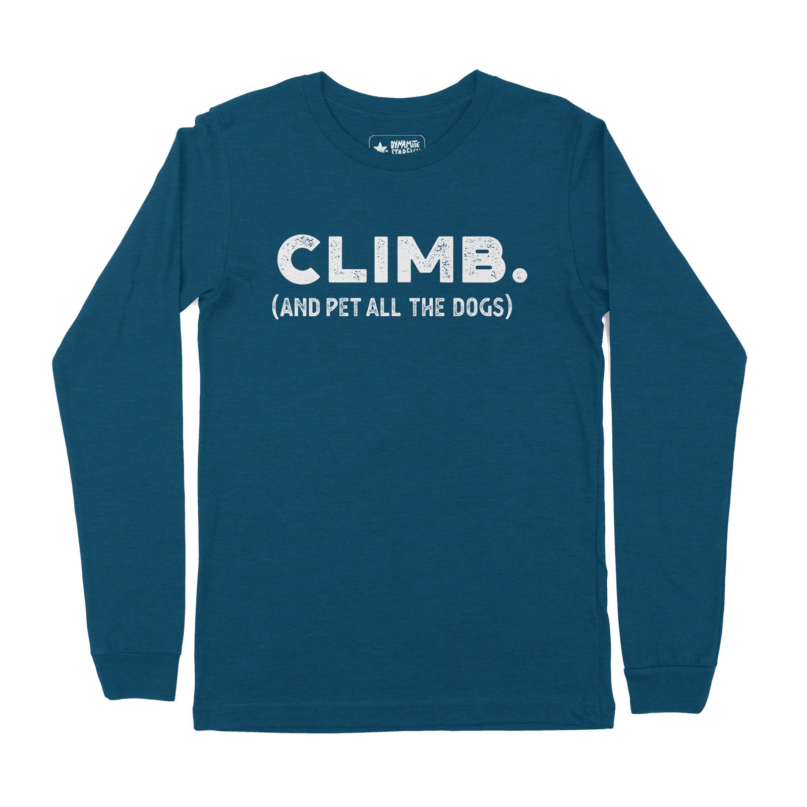 Climb and Pet All the Dogs — Unisex Long Sleeve T-Shirt