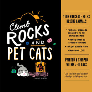 Climb Rocks and Pet Cats — Unisex T-Shirt