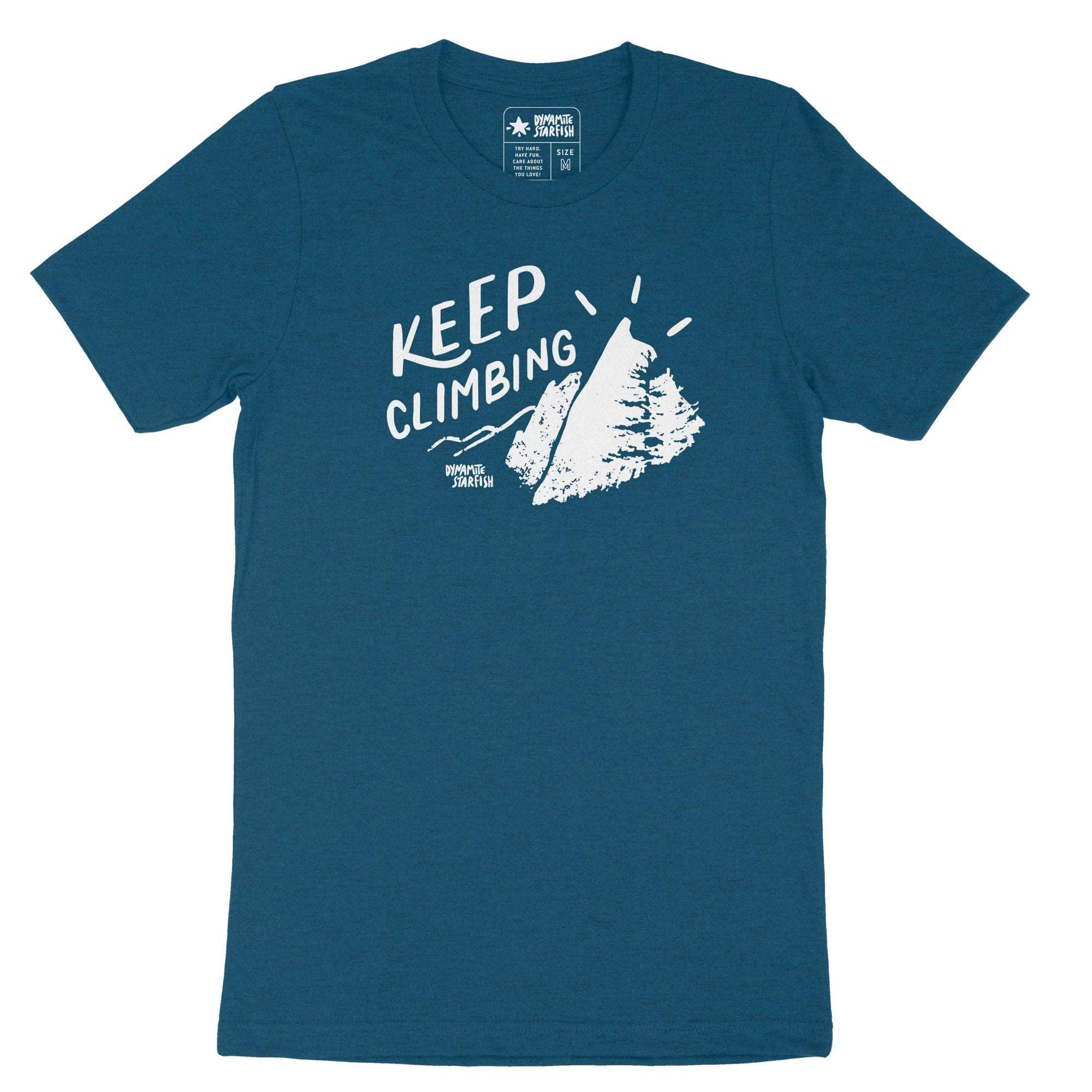 Keep Climbing Mountains — Unisex T-Shirt