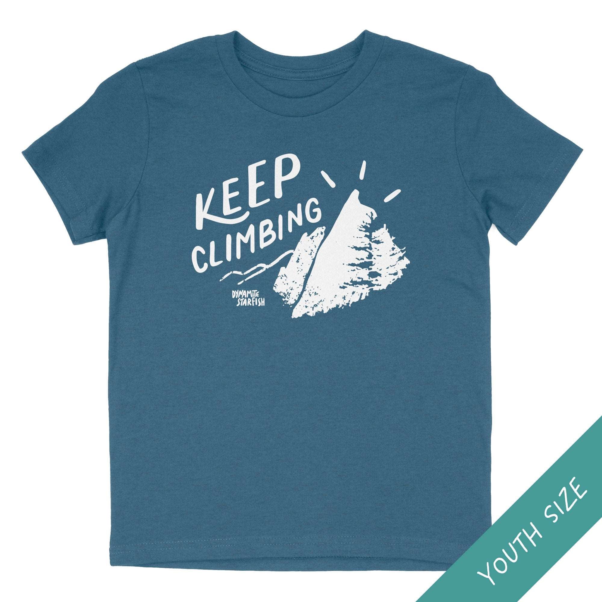 Keep Climbing Mountains — Youth T-Shirt
