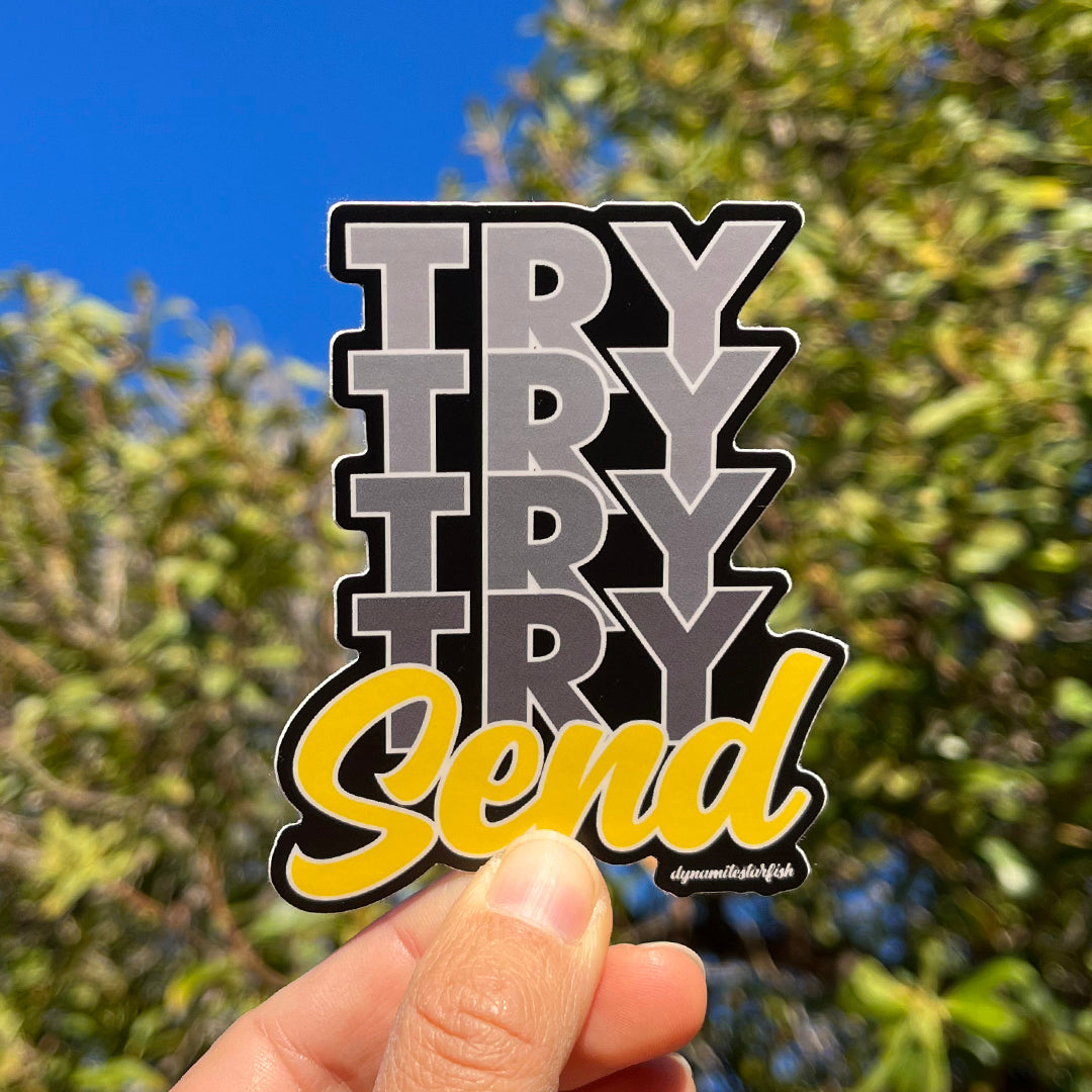 Try and Send — 3" Sticker